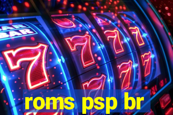 roms psp br